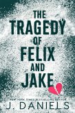 The Tragedy of Felix and Jake (eBook, ePUB)