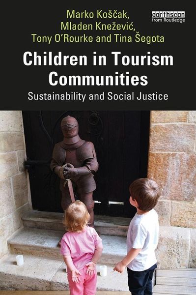 Children in Tourism Communities (eBook, PDF) Children in Tourism Communities (eBook, PDF)