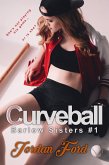 Curveball (Barlow Sisters Trilogy, #1) (eBook, ePUB)