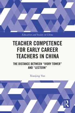 Teacher Competence for Early Career Teachers in China (eBook, PDF) - Yan, Xiaojing