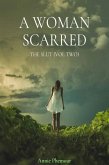 A Woman Scarred (eBook, ePUB)