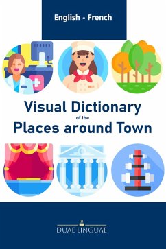 Visual Dictionary of Places around Town (English - French Visual Dictionaries, #6) (eBook, ePUB) - Linguae, Duae
