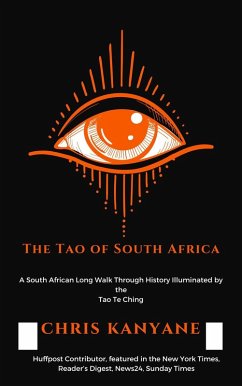 The Tao of South Africa (eBook, ePUB) - Kanyane, Chris