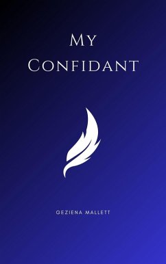 My Confidant (eBook, ePUB) - Mallett, Geziena
