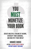 You Must Monetize Your Book (THE YOU MUST BUSINESS BOOK SERIES, #3) (eBook, ePUB) You Must Monetize Your Book (THE YOU MUST BUSINESS BOOK SERIES, #3) (eBook, ePUB)