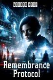 Remembrance Protocol (eBook, ePUB) Remembrance Protocol (eBook, ePUB)