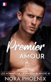 Premier Amour (Les Hommes de la Maison, #3) (eBook, ePUB)