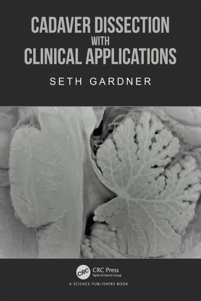 Cadaver Dissection with Clinical Applications (eBook, PDF) Cadaver Dissection with Clinical Applications (eBook, PDF)