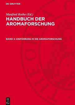 Handbuch der Aromaforschung, 2, Einführung in die Aromaforschung - Rothe, Manfred