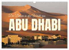 Die Dünen in der Wüste von Abu Dhabi (Wandkalender 2025 DIN A3 quer), CALVENDO Monatskalender - Calvendo;Photostravellers