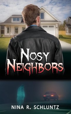 Nosy Neighbors (eBook, ePUB) - Schluntz, Nina R.