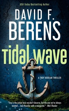 Tidal Wave (A Troy Bodean Tropical Thriller, #0) (eBook, ePUB) - Berens, David