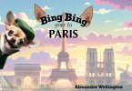 Bing Bing Goes to Paris (Bing Bing Goes to...) (eBook, ePUB) Bing Bing Goes to Paris (Bing Bing Goes to...) (eBook, ePUB)