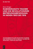 Rabindranath Tagore und die revolutionäre Befreiungsbewegung in Indien 1905 bis 1918