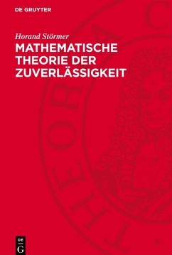 Mathematische Theorie der Zuverlässigkeit - Störmer, Horand