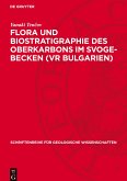 Flora und Biostratigraphie des Oberkarbons im Svoge-Becken (VR Bulgarien)