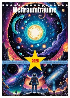 Weltraumträume (Tischkalender 2025 DIN A5 hoch), CALVENDO Monatskalender