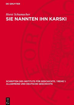 Sie nannten ihn Karski - Schumacher, Horst