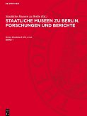 Staatliche Museen zu Berlin. Forschungen und Berichte, Band 1, Staatliche Museen zu Berlin. Forschungen und Berichte Band 1