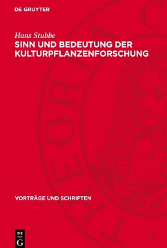 Sinn und Bedeutung der Kulturpflanzenforschung - Stubbe, Hans