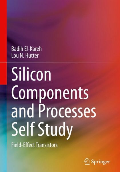Silicon Components and Processes Self Study Silicon Components and Processes Self Study