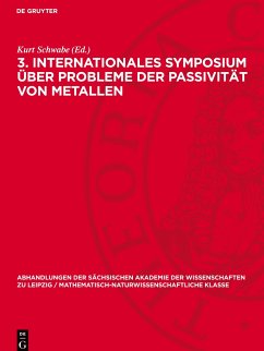 3. Internationales Symposium über Probleme der Passivität von Metallen