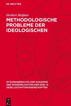 Methodologische Probleme der ideologischen Auseinandersetzung unter dem Einfluß der friedlichen Koexistenz - Meissner, Herbert