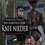 Mein schmutziges Hobby: Knie nieder   Erotik Audio Story   Erotisches Hörbuch Audio CD