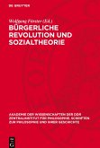 Bürgerliche Revolution und Sozialtheorie