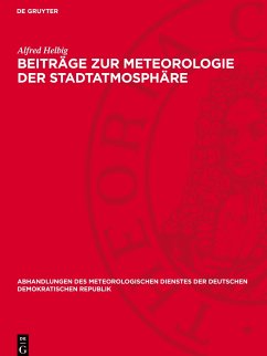 Beiträge zur Meteorologie der Stadtatmosphäre - Helbig, Alfred