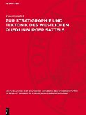 Zur Stratigraphie und Tektonik des westlichen Quedlinburger Sattels