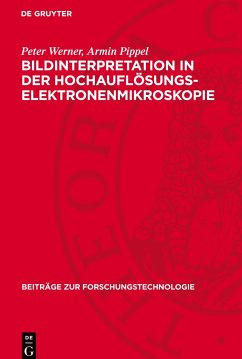 Bildinterpretation in der Hochauflösungs-Elektronenmikroskopie - Hillebrand, Reinald;Scheerschmidt, Kurt;Neumann, Wolfgang