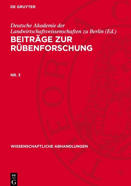 Beiträge zur Rübenforschung, Nr. 3, Wissenschaftliche Abhandlungen 41 Beiträge zur Rübenforschung, Nr. 3, Wissenschaftliche Abhandlungen 41