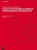 Staatliche Museen zu Berlin. Forschungen und Berichte, Band 2, Staatliche Museen zu Berlin. Forschungen und Berichte Band 2