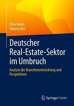 Deutscher Real-Estate-Sektor im Umbruch - Heiler, Chris;Derr, Tatjana