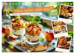 Alles Apfel oder was?! - Köstliche Apfelgerichte für jede Gelegenheit! (Tischkalender 2025 DIN A5 quer), CALVENDO Monatskalender - Calvendo;Frost, Anja