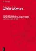 Werke Goethes, Ergänzungsband 2, Quellen und Zeugnisse zur Druckgeschichte von Goethes Werken, 1. Gesamtausgaben bis 1822