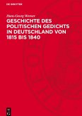 Geschichte des politischen Gedichts in Deutschland von 1815 bis 1840