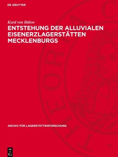Entstehung der Alluvialen Eisenerzlagerstätten Mecklenburgs - Bülow, Kurd von