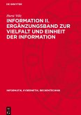 Information II. Ergänzungsband zur Vielfalt und Einheit der Information