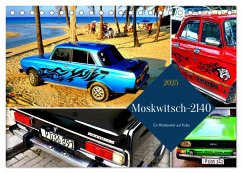 Moskwitsch-2140 - Ein Moskowiter auf Kuba (Tischkalender 2025 DIN A5 quer), CALVENDO Monatskalender