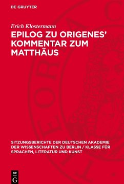 Epilog zu Origenes¿ Kommentar zum Matthäus - Klostermann, Erich