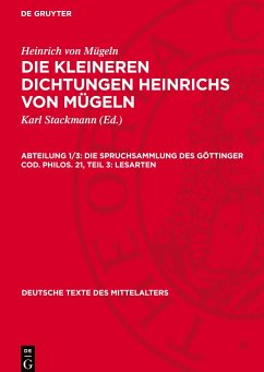 Die kleineren Dichtungen Heinrichs von Mügeln, Abteilung 1/3, Die Spruchsammlung des Göttinger Cod. Philos. 21, Teil 3: Lesarten - Mügeln, Heinrich von