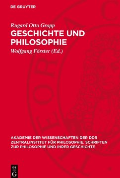 Geschichte und Philosophie - Gropp, Rugard Otto