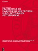 Prävariszischer Magmatismus und Tektonik in den Sattelzonen Ostthüringens