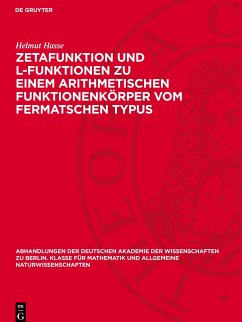 Zetafunktion und L-Funktionen zu einem arithmetischen Funktionenkörper vom Fermatschen Typus - Hasse, Helmut