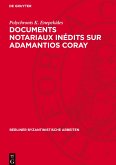 Documents notariaux inédits sur Adamantios Coray