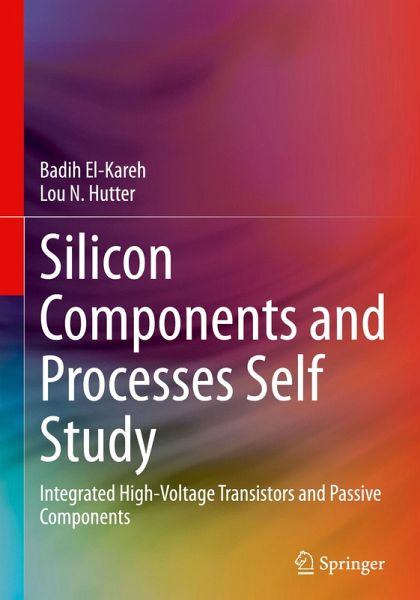 Silicon Components and Processes Self Study Silicon Components and Processes Self Study