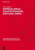 Imperialismus ¿ Staatsfinanzen, Rüstung, Krieg