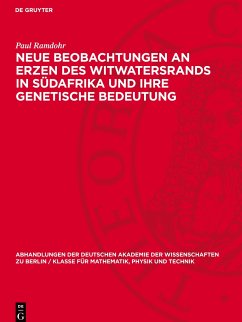 Neue Beobachtungen an Erzen des Witwatersrands in Südafrika und ihre genetische Bedeutung - Ramdohr, Paul